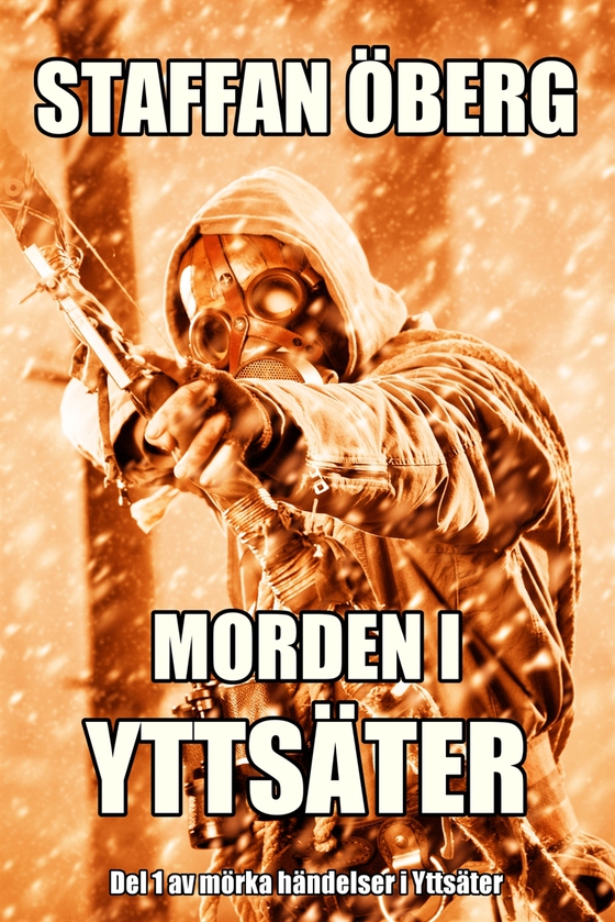 Morden i Yttsäter, del 1