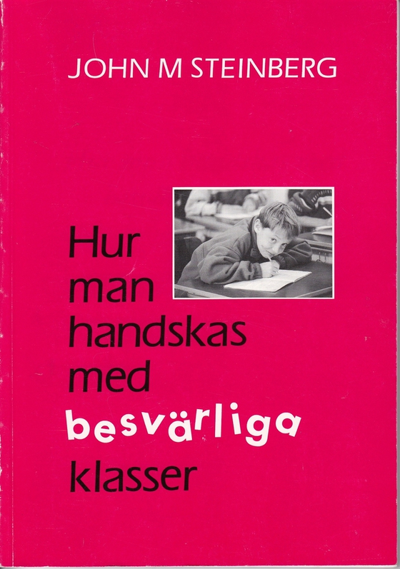 Hur man handskas med besvärliga klasser