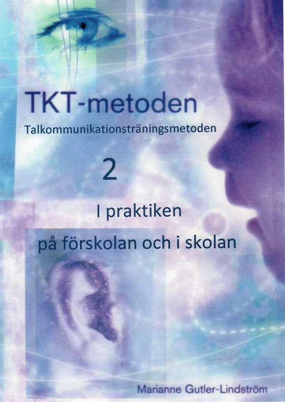 TKT-metoden 2. I praktiken på förskolan och i skolan