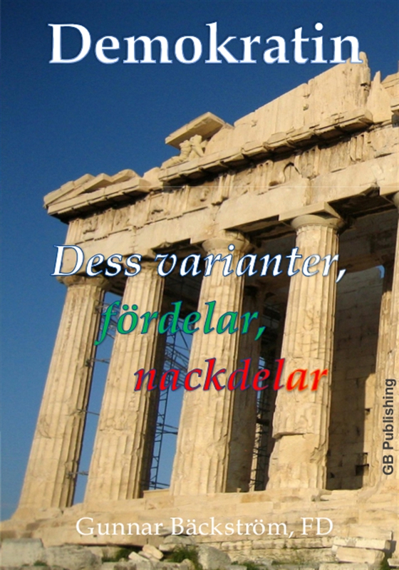 Demokratin, dess varianter, fördelar, nackdelar