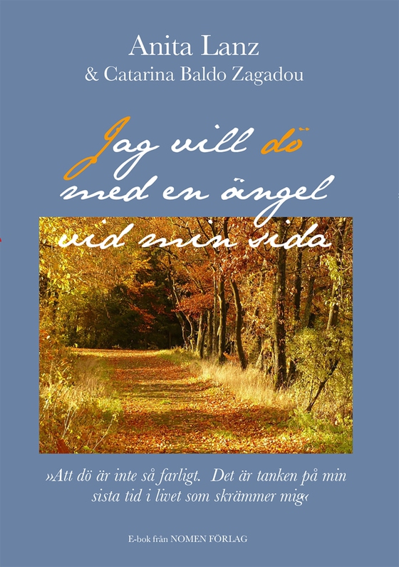 Jag vill dö med en ängel vid min sida
