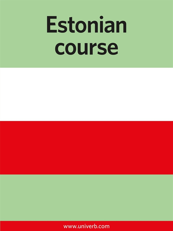 Estonian course (e-bok) av Ann-Charlotte Wennerholm