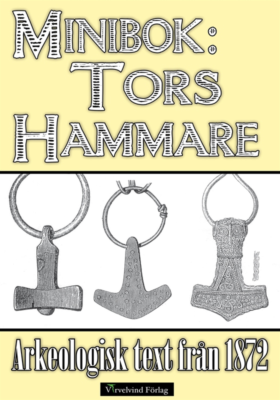 Tors hammare - Minibok med arkeologisk text från 1872