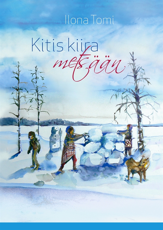Kitis kiira metsään