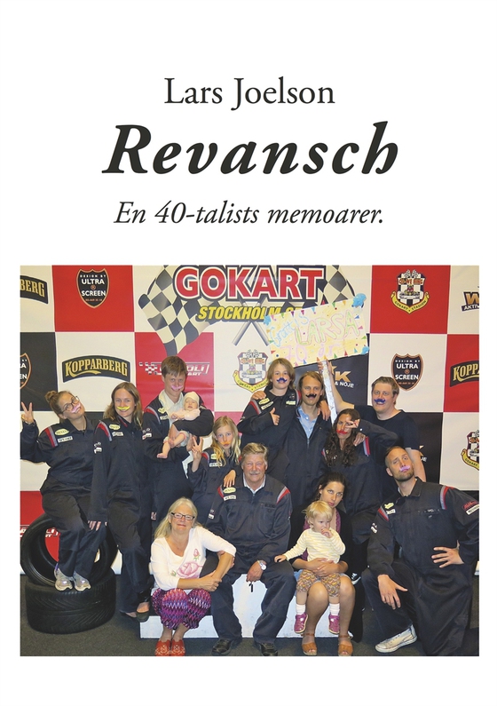 Revansch. En 40-talists memoarer (e-bok) av Lars Joelson