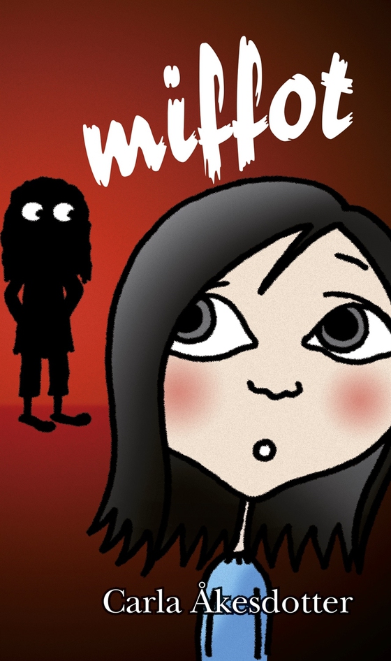 MIFFOT (e-bok) av Carla Åkesdotter