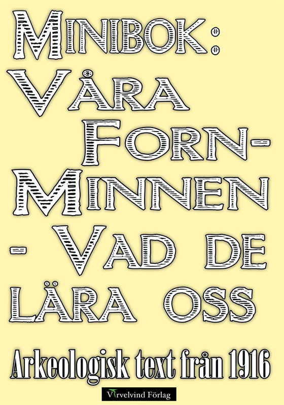 Minibok: Våra fornminnen – vad de lära oss