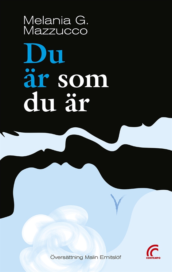 Du är som du är