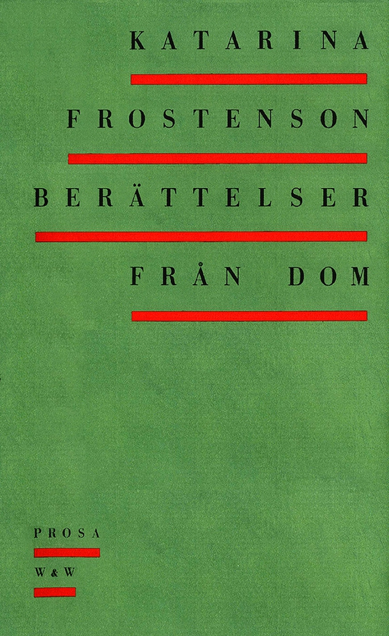 Berättelser från dom : Prosa
