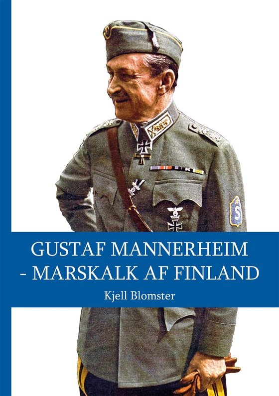 Gustaf Mannerheim - Marskalk af Finland