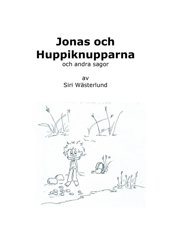 Jonas och Huppiknupparna och andra sagor