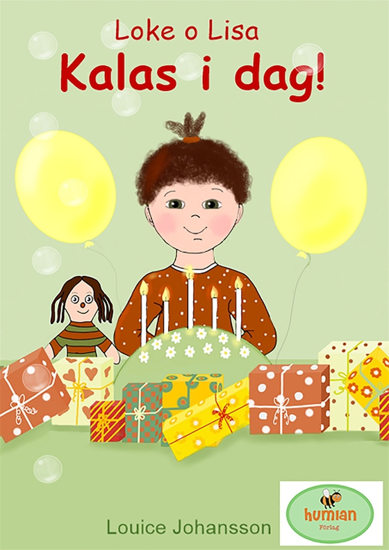 Kalas i dag! : Loke o Lisa