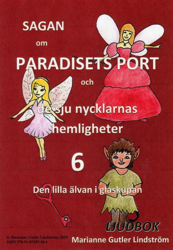 Sagan om Paradisets port 6. Den lilla älvan i glaskupan