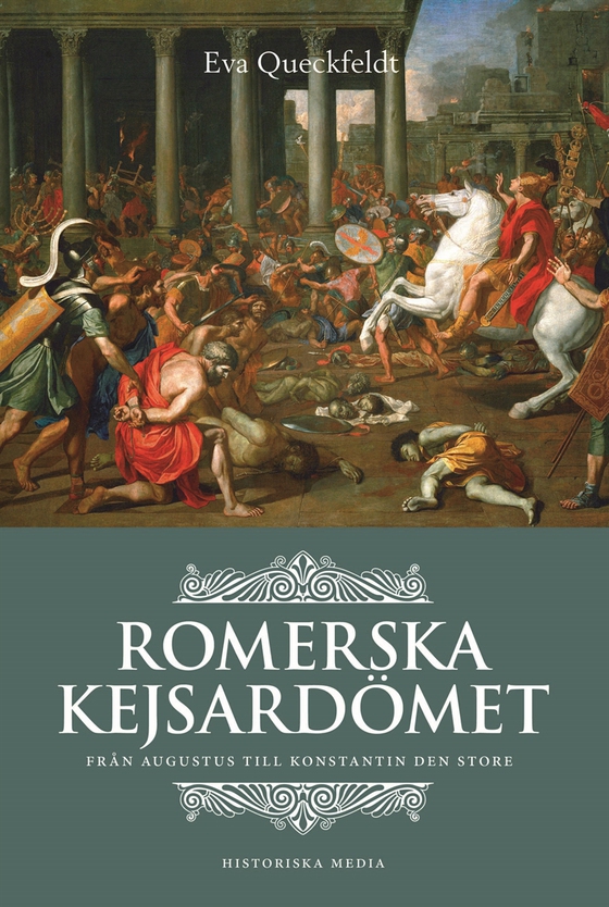 Romerska kejsardömet : från Augustus till Konstantin den store