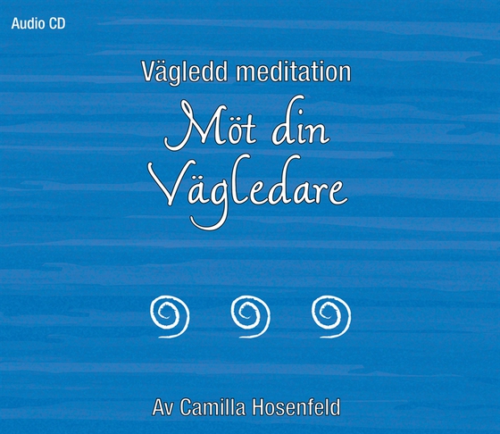 Vägledd meditation: Möt din vägledare