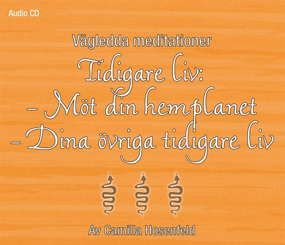 Vägledd meditation: Tidigare liv - möt din hemplanet och dina övriga tidigare liv