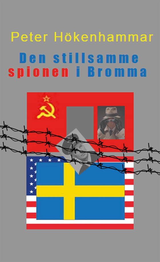Den stillsamme spionen i Bromma