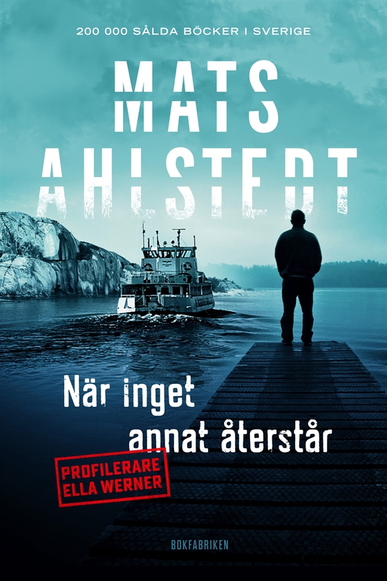 När inget annat återstår (e-bok) av Mats Ahlstedt