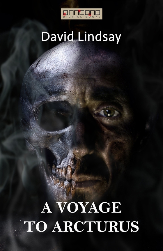 A Voyage to Arcturus (e-bok) av David Lindsay