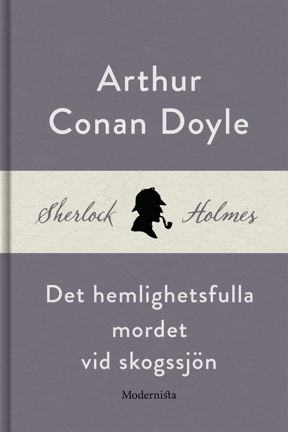 Det hemlighetsfulla mordet vi skogssjön (En Sherlock Holmes-novell)