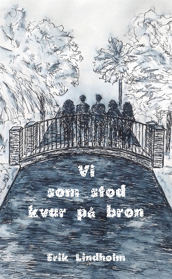 Vi som stod kvar på bron