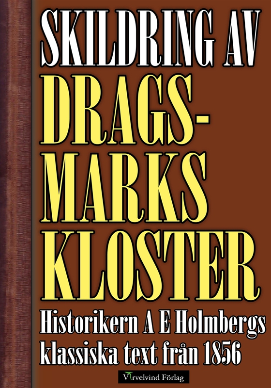 Skildring av Dragsmarks kloster år 1856