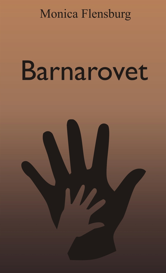 Barnarovet (e-bok) av Monica Flensburg
