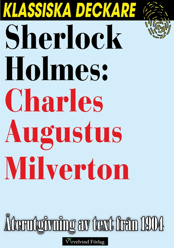 Sherlock Holmes: Charles Augustus Milverton
