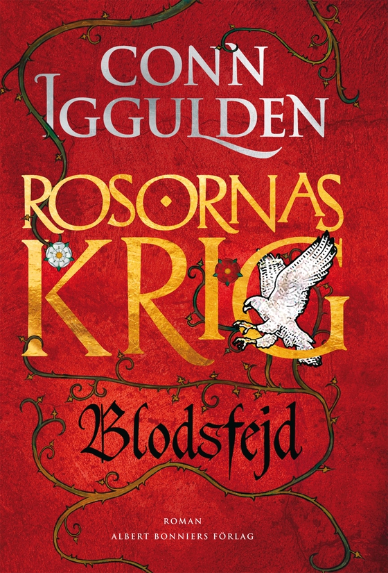 Rosornas krig. Tredje boken, Blodsfejd (e-bok) av Conn Iggulden