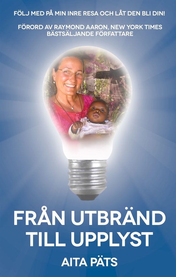 Från utbränd till upplyst (e-bok) av Aita Päts