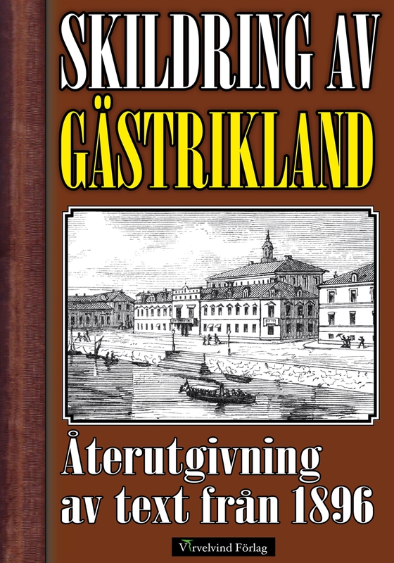 Skildring av Gästrikland år 1896