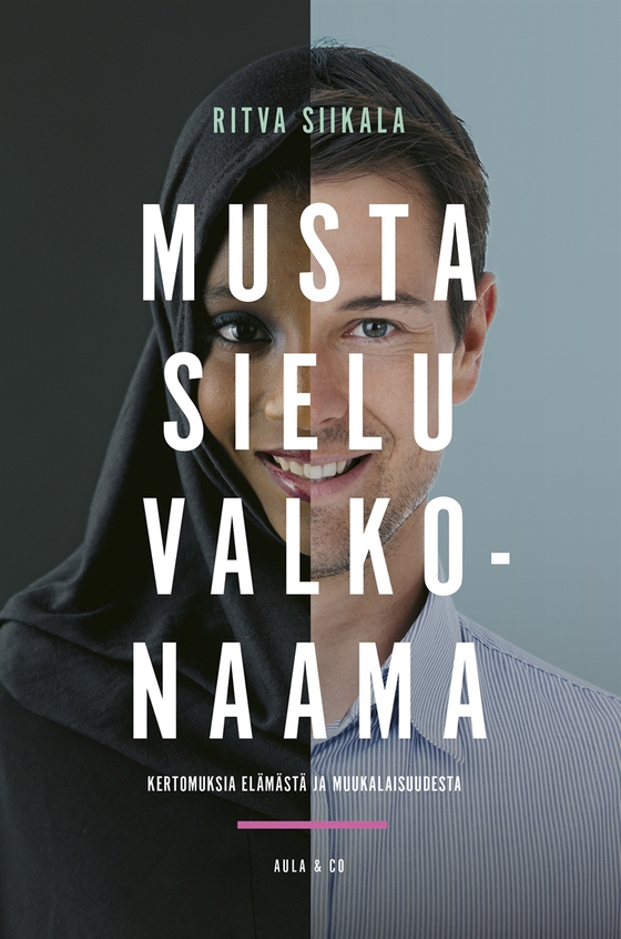 Musta sielu, valkonaama: Kertomuksia elämästä ja muukalaisuudesta