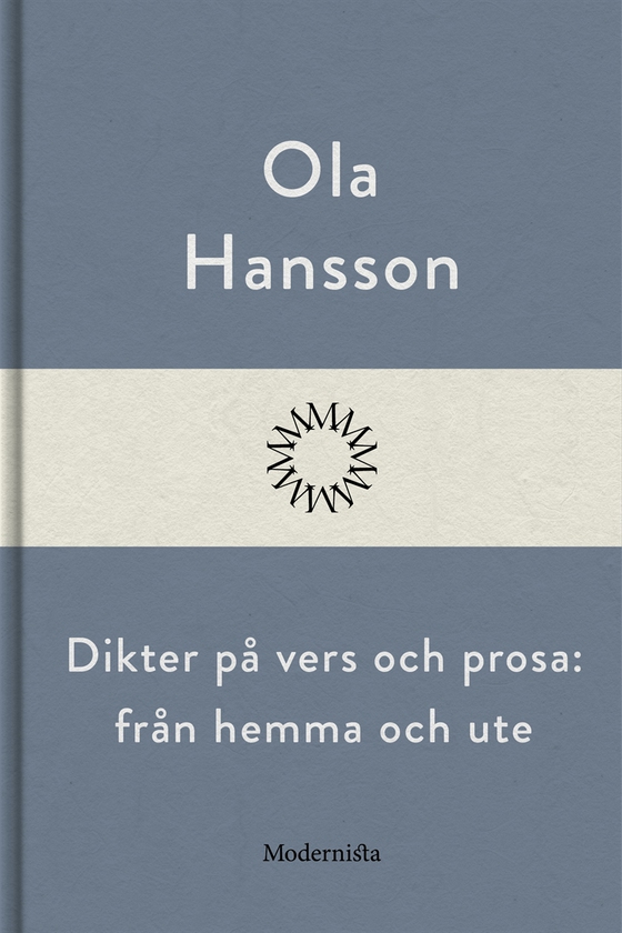 Dikter på vers och prosa: från hemma och ute