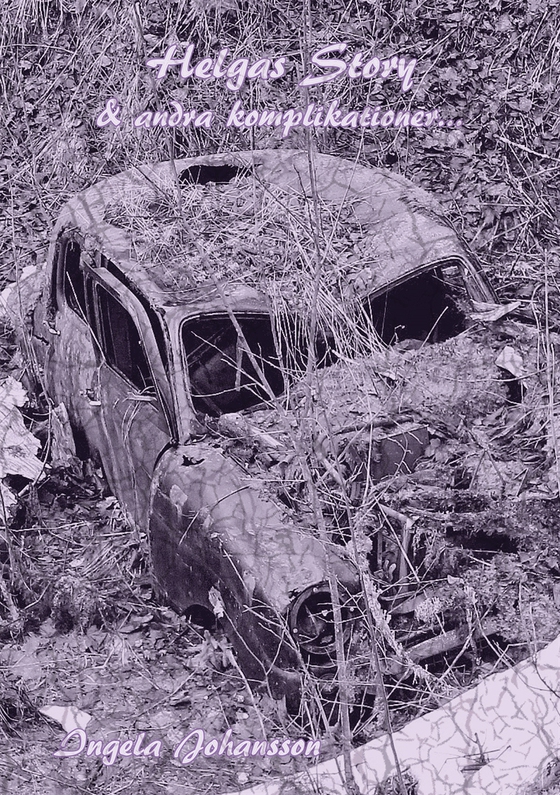 Helgas story och andra komplikationer…