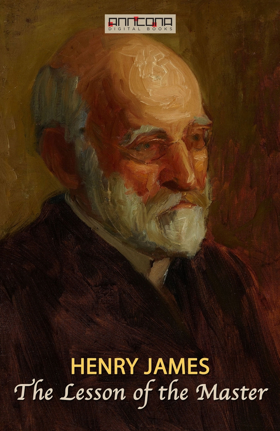 The Lesson of the Master (e-bok) av Henry James