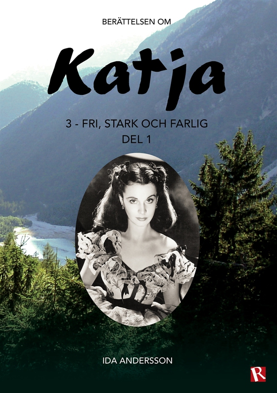 Katja 3 - Fri, stark och farlig, del 1