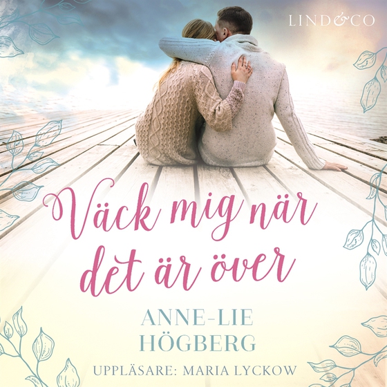 Väck mig när det är över