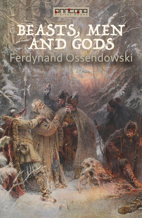 Beasts, Men and Gods