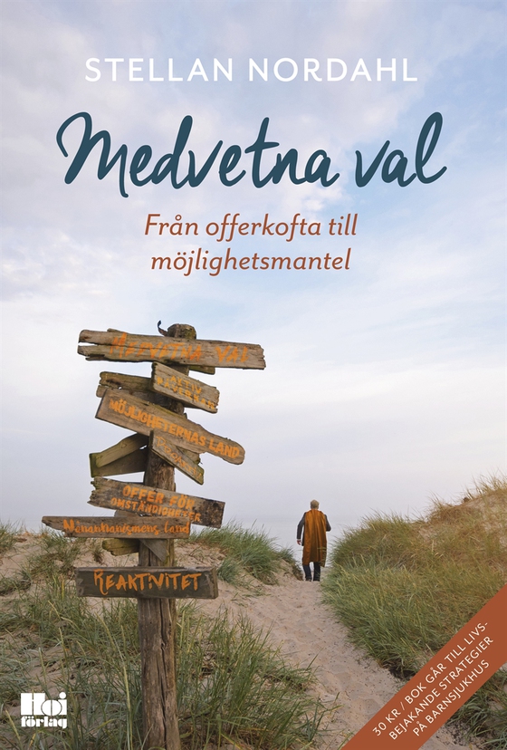Medvetna val - från offerkofta till möjlighetsmantel (e-bok) av Stellan Nordahl