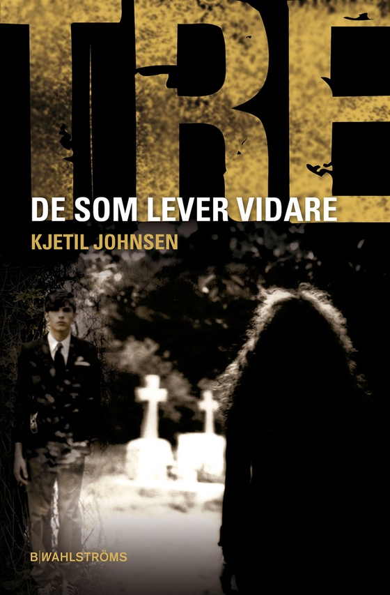 Tre 10 - De som lever vidare