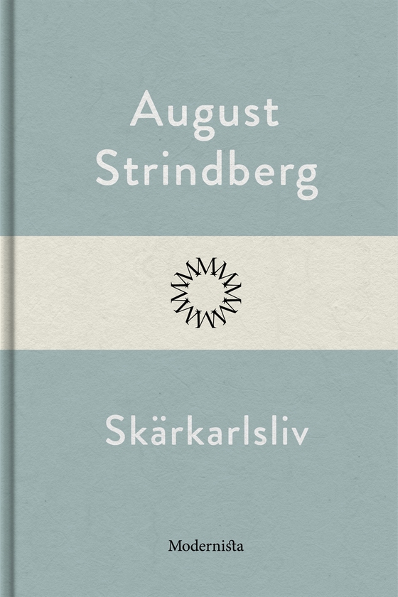 Skärkarlsliv (e-bok) av August Strindberg