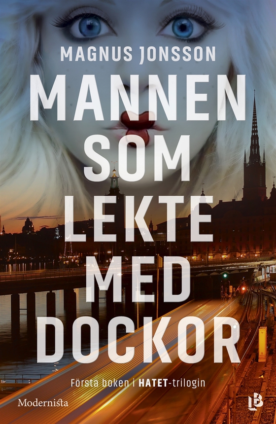 Mannen som lekte med dockor (Första boken i Hatet-trilogin)