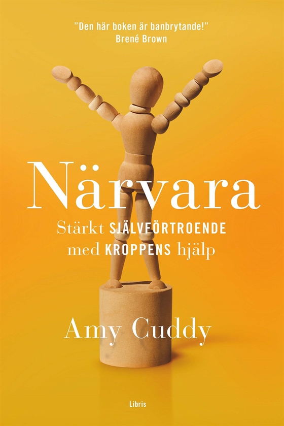 Närvara : Stärkt självförtroende med kroppens hjälp (e-bok) av Amy Cuddy