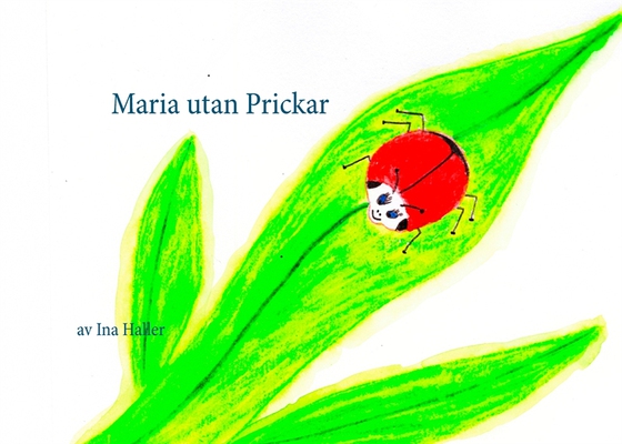 Maria utan Prickar (e-bok) av Ina Haller