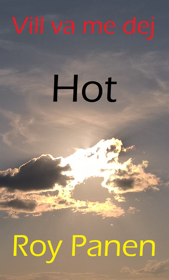 Vill va me dej : Hot (thriller)