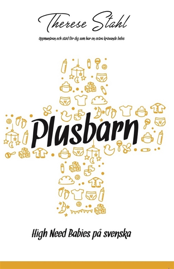 Plusbarn - High Need Babies på svenska (e-bok) av Therese Stahl
