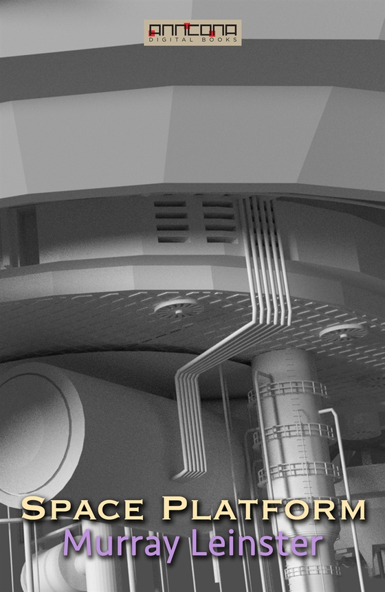 Space Platform (e-bok) av Murray Leinster