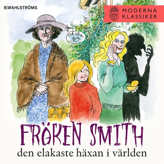 Fröken Smith, den elakaste häxan i världen
