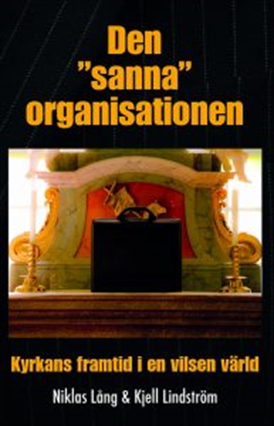 Den "sanna" organisationen