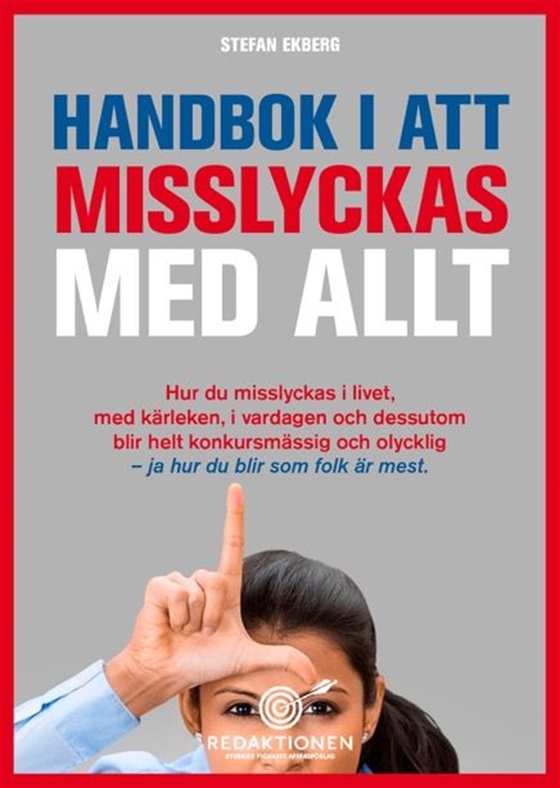 Handbok i att misslyckas med allt